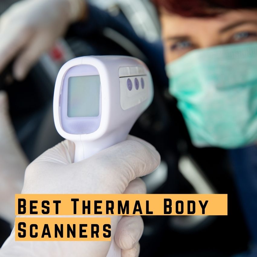 Best Thermal Body Scanners for Covid-19