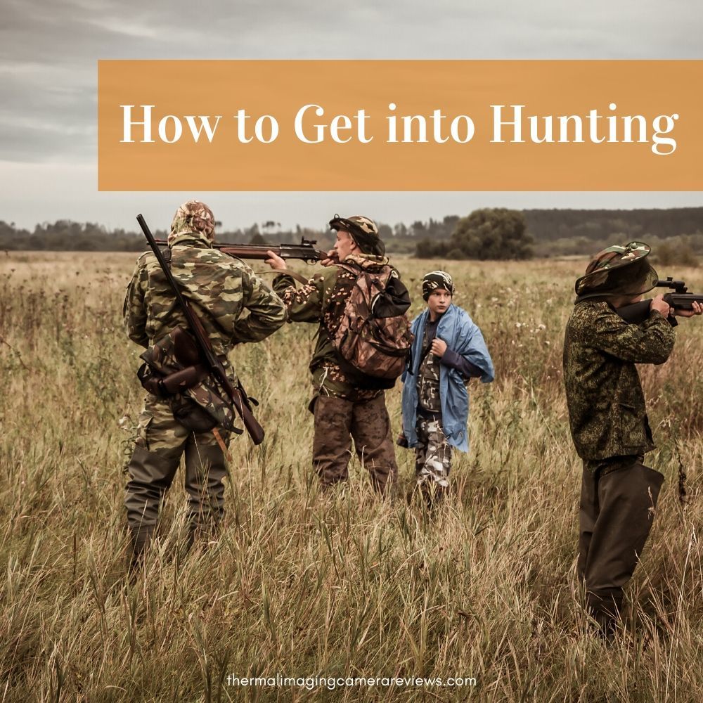 How to Get into Hunting