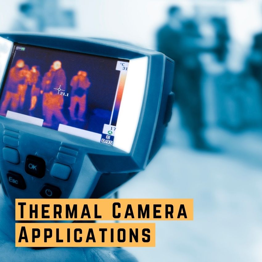 Thermal Imaging Camera Uses and applications